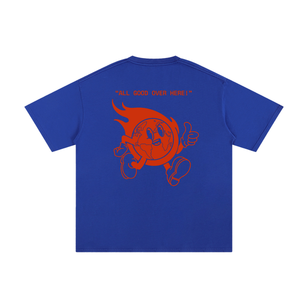All Good Over Here Tee
