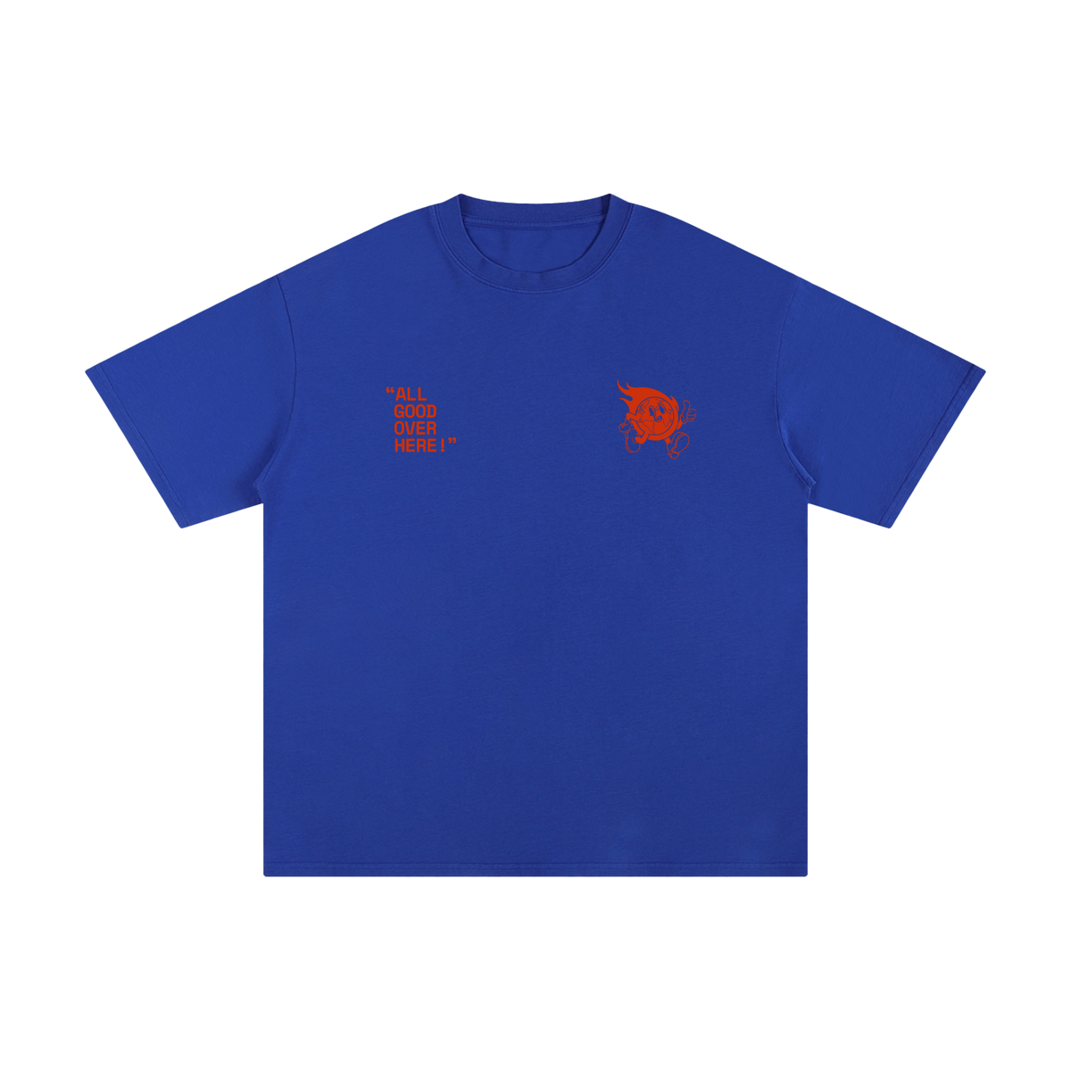 All Good Over Here Tee