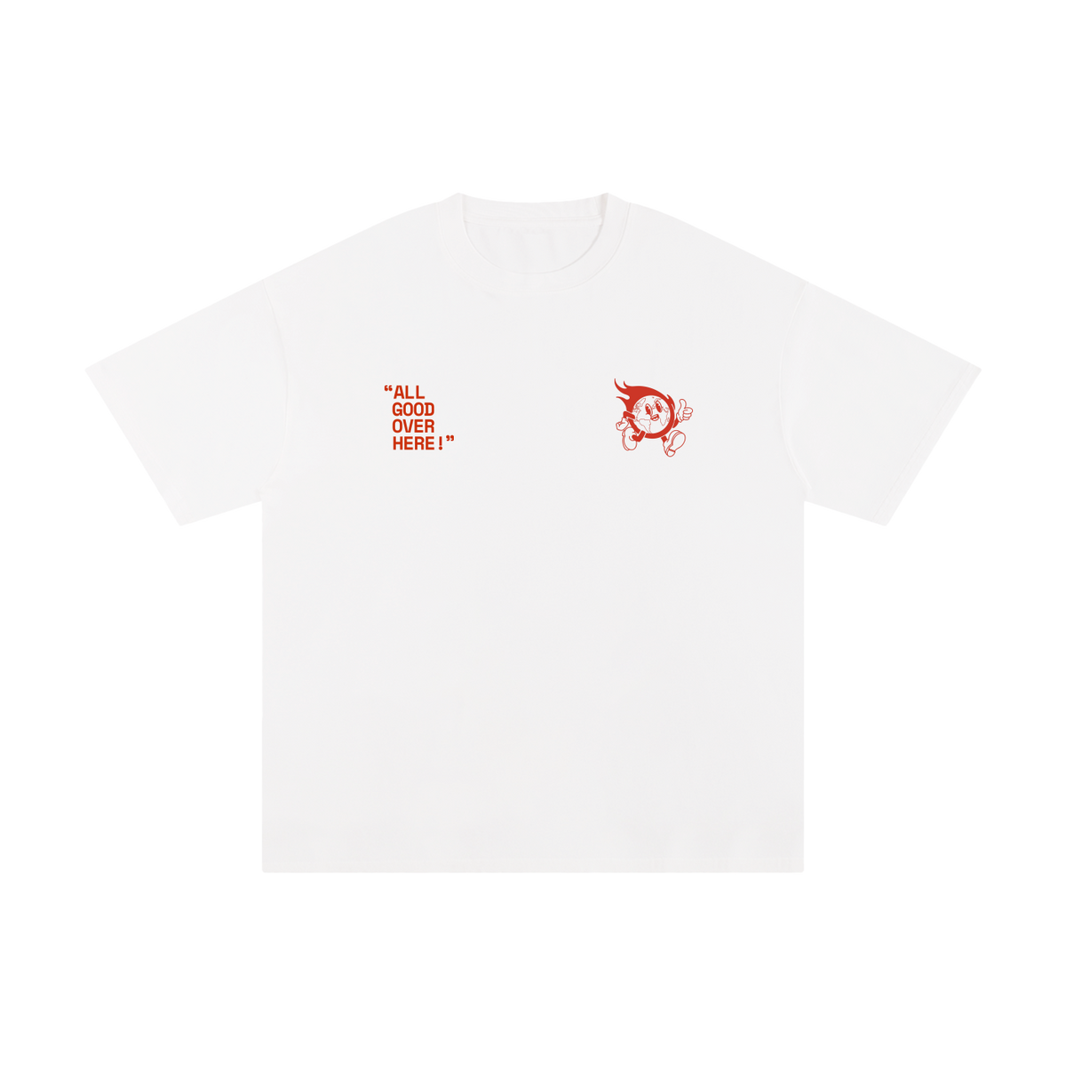 All Good Over Here Tee
